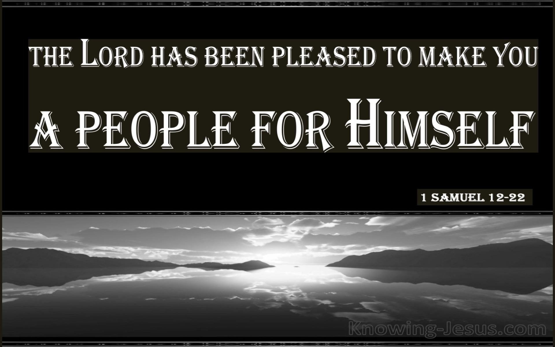 1 Samuel 12:22 The Lord Will Not Abandon His People (gray)
